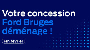 Ford Bruges déménage et ouvre une nouvelle concession innovante